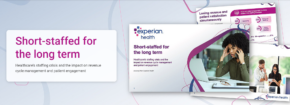 Healthcare Staffing Crisis Takes Toll on Revenue Cycle Management & Patient Engagement